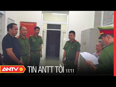 , title : 'Tin an ninh trật tự nóng mới nhất 24h tối 17/11/2022 | Tin tức thời sự Việt nam mới nhất | ANTV'