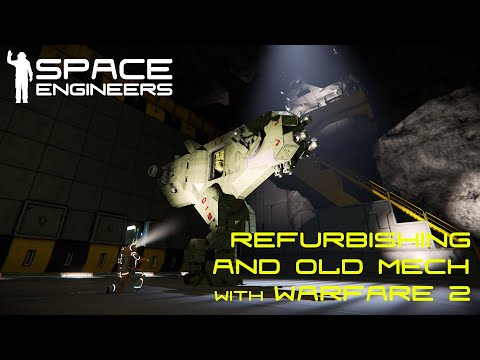 Space Engineers: Refurbishing and old ugly mech to full vanilla with the new Warfare 2 Update