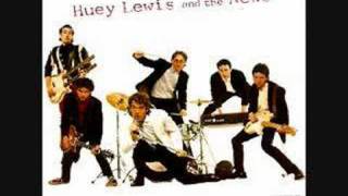 Huey Lewis &amp; The News - Some of My Lies Are True