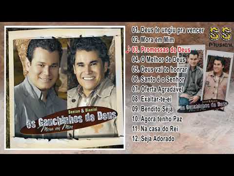 DENIAN E DIANINI (Os Gaúchinhos De Deus) MORA EM MIM  CD COMPLETO  FULL-HD