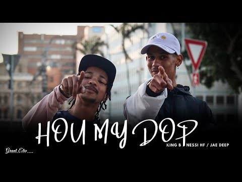 Hou My Dop - King B Ft. Nessi - HoodFam Legacy