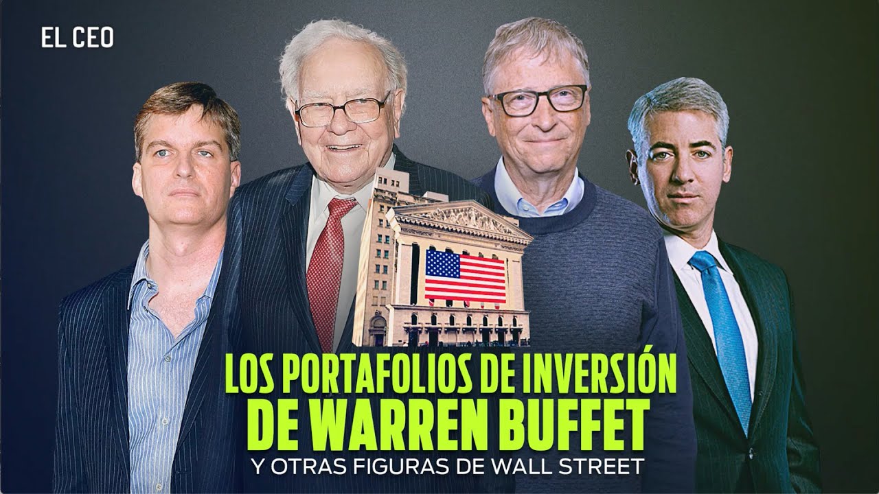 Los portafolios de inversión de Warren Buffet y otras figuras de Wall Street en el primer semestre