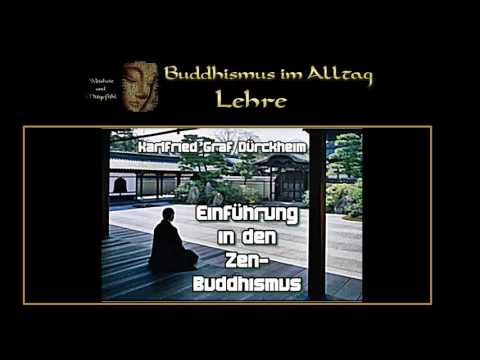 Einführung in den Zen Buddhismus - Karlfried Graf Dürckheim