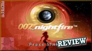 007 Nightfire - on the GBA - with Commentary !!