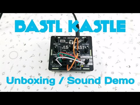 Bastl Kastle v1.5 | Unboxing + Sound Demo & overview