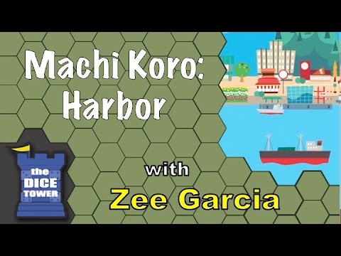 Machi Koro: Harbor - A Dice Tower Review with Zee Garcia