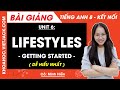 Tiếng Anh lớp 8 Unit 6 | Getting started | Lifestyles - trang 60, 61 Global Success