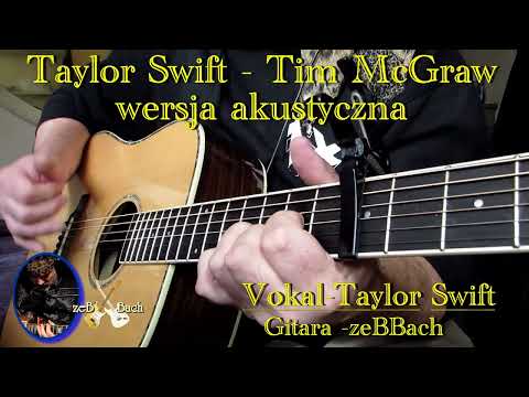 Gitara@zebbach -Taylor Swift - Tim McGraw akustycznie