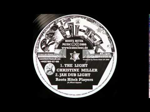10" Christine Miller/Roots Hitek Players - The Light/Jah Dub Light