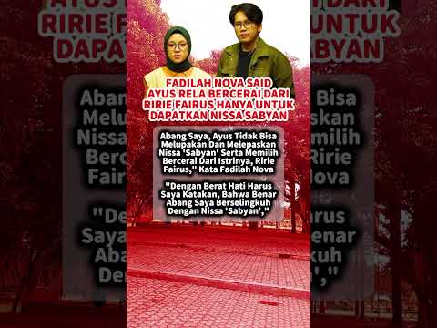 FADILAH NOVA SAID AYUS RELA CERAI DARI RIRIE FAIRUS DEMI NISSA #quotes #motivation #youtubeshorts
