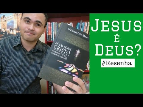 Jesus é Deus? - Editora Cruz - Hermisten Maia