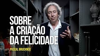 Sobre a criação da felicidade