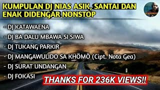 Download lagu KUMPULAN DJ NIAS ASIK, SANTAI DAN ENAK DIDENGAR NONSTOP | LAGU NIAS mp3 Download lagu KUMPULAN DJ NIAS ASIK, SANTAI DAN ENAK DIDENGAR NONSTOP | LAGU NIAS mp3