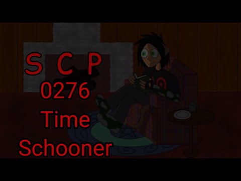 Neshae Reads SCP-0276 Time Schooner