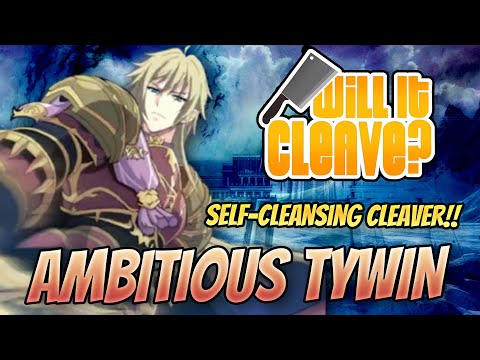 SELF CLEANSING CLEAVER AMBITIOUS TYWIN  - Will It Cleave | Epic Seven