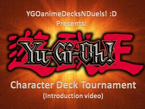 **MUST WATCH** Character Deck Tournament!! (Introduction video)