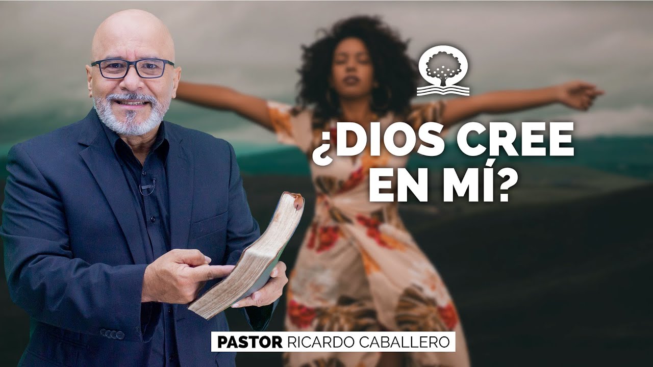 📽 "¿DIOS CREE EN MÍ?'' | @elpastorcaballero.  | PRÉDICAS CRISTIANAS