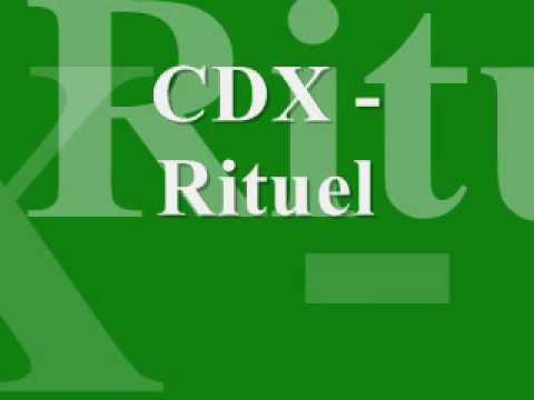 CDX - Rituel