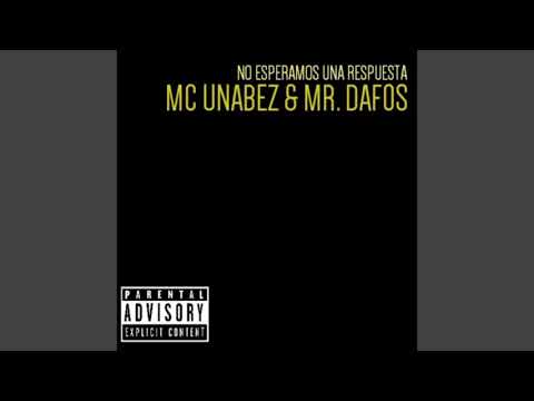 MC Unabez & Mr Dafos - Hacemos el Rap (con Confidencial)