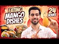 Eating Only Mango🥭 Dishes for 24 Hours 😍 || Epic Fail 🥲 || Weird Mango Dishes 🫤🥭