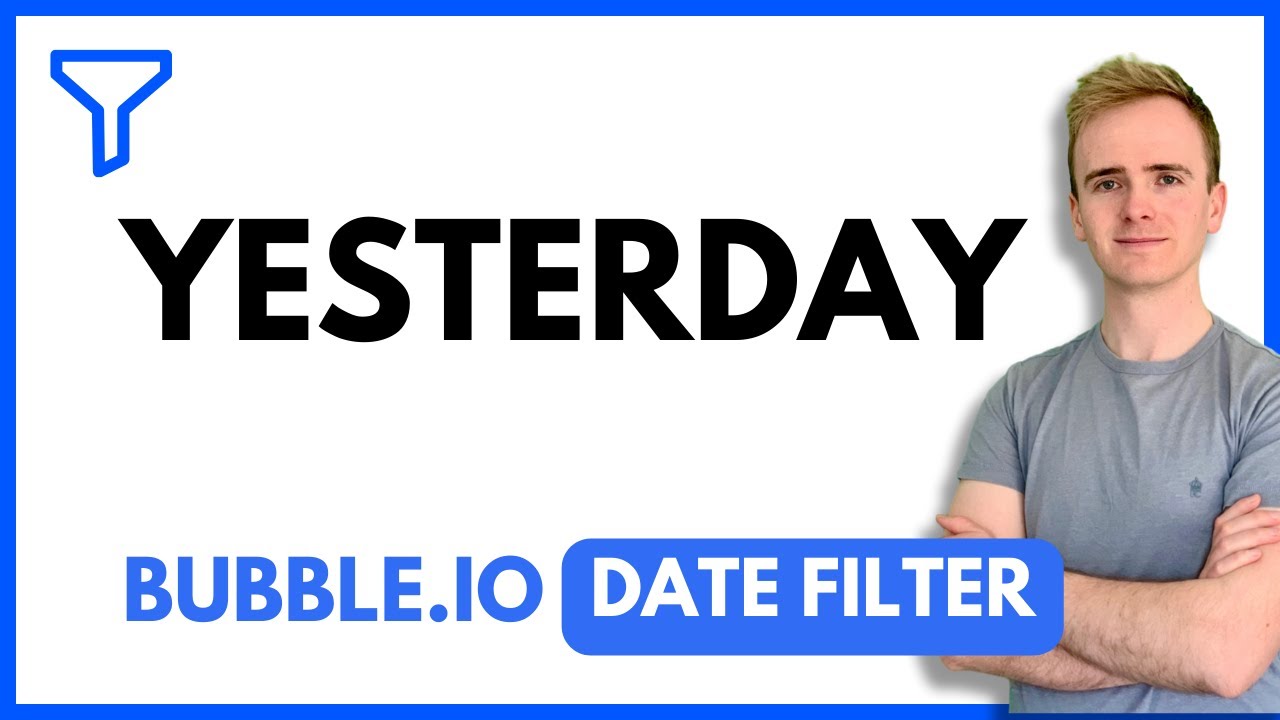 Bubble.io Date filter: Yesterday thumbnail