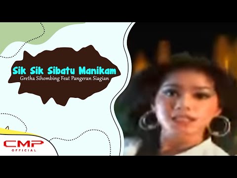 Gretha Sihombing - Sik Sik Sibatu Manikam feat. Pangeran Siagian ( Official Music Video )