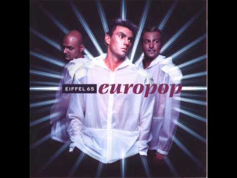 Eiffel 65 - Now Is Forever