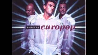 Eiffel 65 - Now Is Forever