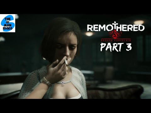 REMOTHERED: BROKEN PORCELAIN - Andrea - Walkthrough Part 3