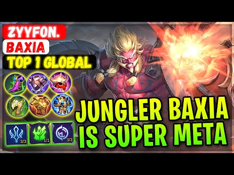 Jungler Baxia Is Super Meta [ Top 1 Global Baxia ] Zyyfon.- Mobile Legends Gameplay And Build