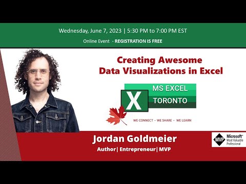 MS Excel Toronto Meetup - Creating awesome data visualizations in Excel - Jordan Goldmeier