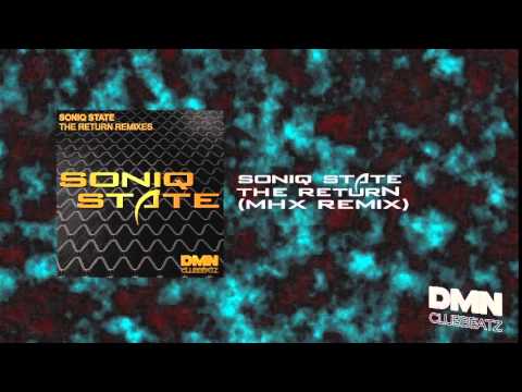 Soniq State - The Return (MHX Remix)