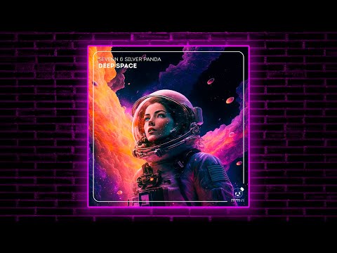 Silver Panda & Sevenn - Deep Space (Extended Mix) [Panda Lab Records]