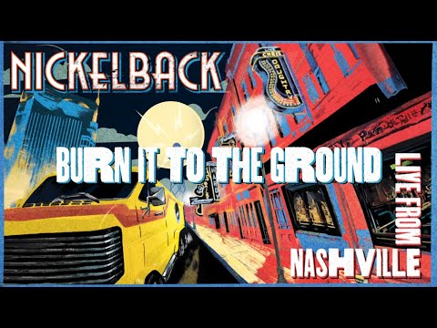 Videoclip de Burn It to the Ground (Live From Nashville) — Nickelback