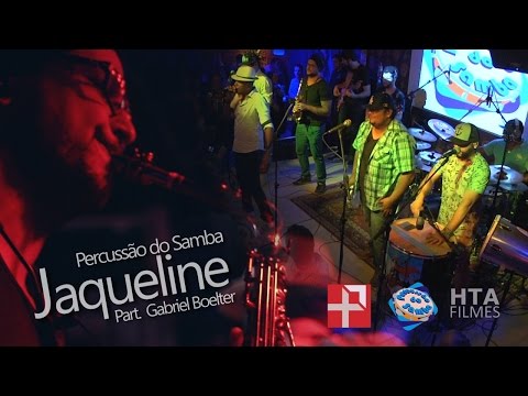 Percussão do Samba - Jaqueline (part. Gabriel Boelter)