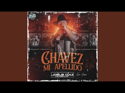 Chávez Mi Apellido (En Vivo)