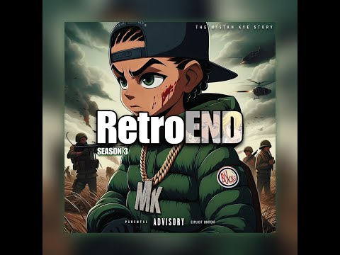 MiSTah Kye - RetroEnd (Season 3) [Lyric Video]