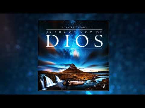 Cuarteto Peniel - La Suave Voz De Dios