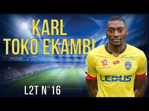 KARL TOKO EKAMBI 2015-2016 [HD] Buts, dribbles, passes [L2T N°16] FC Sochaux