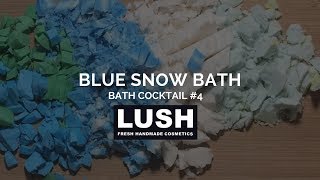 LUSH COSMETICS Bath Cocktail #4: Blue Snow Bath