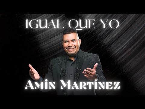 Amin Martínez - Igual Que Yo (Video Audio Oficial)