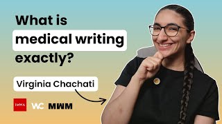 What is medical writing exactly?