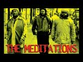 The Meditations - Carpenter Rebuild