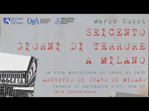 Marco Cuzzi racconta "Seicento giorni di terrore a Milano. La vita quotidiana ai tempi di Salò"