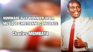 Hommage a Charles MOMBAYA