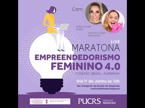 , title : 'Maratona Empreendedorismo Feminino 4.0 | Kaká Cerutti (Brasil) e Verônica Sales (Alemanha)
