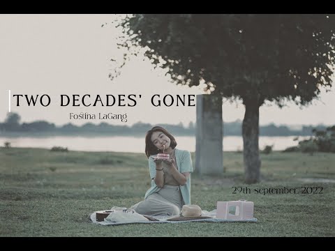 Fostina Lagang - Two Decades' Gone (Official Music Video)