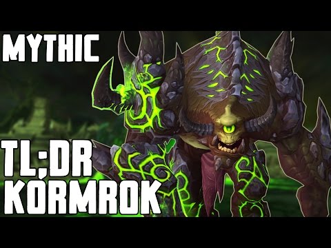 TL;DR - Kormrok (Mythic) - Walkthrough/Commentary