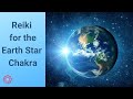 Reiki For The Earth Star Chakra