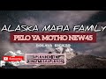 PELO YA MOTHO NEW45 ALASKA MAFIA FAMILY
